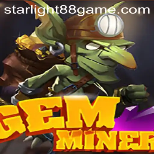 Discover the Thrilling World of GemMiner with Starlight88